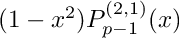 $(1-x^2) P_{p-1}^{(2,1)}(x)$
